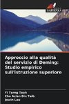 Approccio alla qualità del servizio di Deming: Studio empirico sull'istruzione superiore