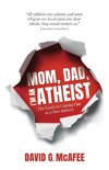 Mom, Dad, I'm an Atheist