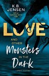 Love and Other Monsters in the Dark