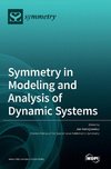 Symmetry in Modeling and Analysis of Dynamic Systems