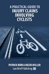 A Practical Guide to Injury Claims involving Cyclists