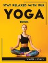 STAY RELAXED WITH OUR YOGA BOOK