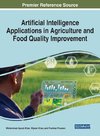 Artificial Intelligence Applications in Agriculture and Food Quality Improvement