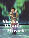 Alaska Winter Miracle