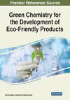 Green Chemistry for the Development of Eco-Friendly Products