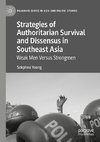 Strategies of Authoritarian Survival and Dissensus in Southeast Asia