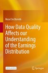 How Data Quality Affects our Understanding of the Earnings Distribution