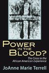 Power in the Blood?