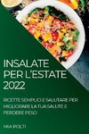 INSALATE PER L'ESTATE 2022