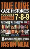 True Crime Case Histories - (Books 7, 8, & 9)