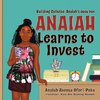 Anaiah Learns to Invest