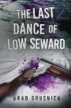 The Last Dance of Low Seward