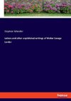 Letters and other unpiblished writings of Walter Savage Landor