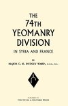 74th (YEOMANRY) DIVISION IN SYRIA AND FRANCE