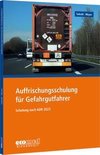 Auffrischungsschulung für Gefahrgutfahrer