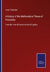 A History of the Mathematical Theory of Probability