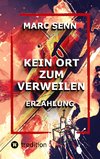 KEIN ORT ZUM VERWEILEN