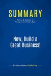 Summary: Now, Build a Great Business!
