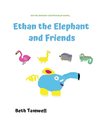 Ethan the Elephant and Friends