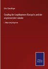 Catalog der Lepidopteren Europa's und der angrenzenden Länder