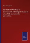 Geschichte der Aufhebung der Leibeigenschaft und Ho¿rigkeit in Europa bis um die Mitte des neunzehnten Jahrhunderts