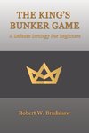The King's Bunker Game