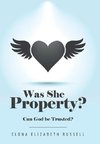 Was She Property?