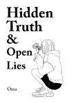 Hidden Truth &  Open Lies