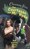 The Courtesan and Mr. Hyde