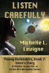 Listen Carefully. Young Defenders Book 2