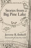 Stories from Big Pine Lake