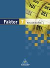 Faktor 7. Mathematik. Schülerband. Realschule. Niedersachsen, Bremen, Hamburg und Schleswig-Holstein