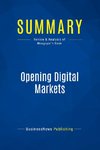 Summary: Opening Digital Markets