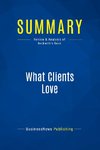 Summary: What Clients Love