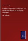 Die deutschen Ströme in ihren Verkehrs- und Handels-Verhältnissen mit statistischen Übersichten