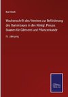 Wochenschrift des Vereines zur Beförderung des Gartenbaues in den Königl. Preuss. Staaten für Gärtnerei und Pflanzenkunde