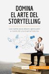 Domina el arte del storytelling