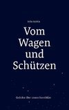 Vom Wagen und Schützen