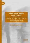 Does Social Media Have Limits?