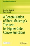 A Generalization of Bohr-Mollerup's Theorem for Higher Order Convex Functions