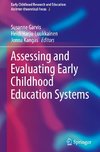 Assessing and Evaluating Early Childhood Education Systems