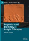 Bergsonism and the History of Analytic Philosophy