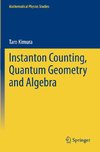 Instanton Counting, Quantum Geometry and Algebra