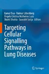 Targeting Cellular Signalling Pathways in Lung Diseases