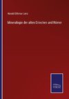 Mineralogie der alten Griechen und Römer