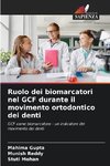 Ruolo dei biomarcatori nel GCF durante il movimento ortodontico dei denti