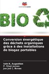 Conversion énergétique des déchets organiques grâce à des installations de biogaz portables