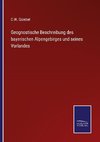 Geognostische Beschreibung des bayerischen Alpengebirges und seines Vorlandes