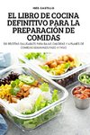 EL LIBRO DE COCINA DEFINITIVO PARA LA PREPARACIÓN DE COMIDAS