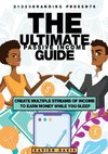 THE ULTIMATE PASSIVE INCOME GUIDE